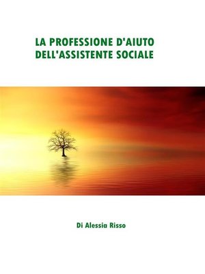 cover image of La professione d'aiuto dell'Assistente Sociale